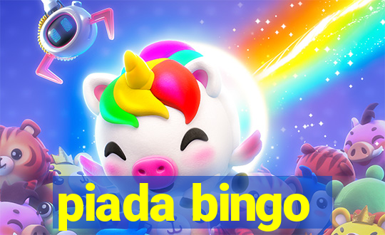 piada bingo